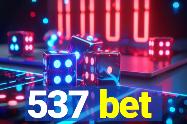 537 bet
